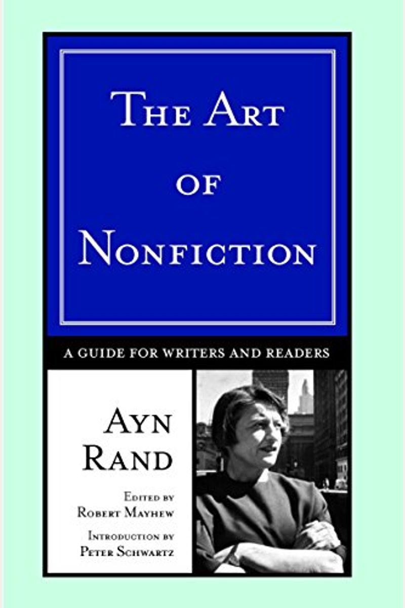 The Art Of Nonfiction: A Guide For Writers And Readers