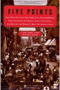Five Points: The Nineteenth-Century New York