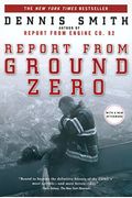 Report From Ground Zero: The Story Of The Rescue Efforts At The World Trade Center