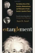 Entanglement: The Greatest Mystery In Physics