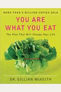 You Are What You Eat: The Plan That Will Change Your Life