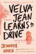 Velva Jean Learns To Drive: Book 1 In The Velva Jean Series