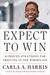 Expect To Win: Proven Strategies For Success From A Wall Street Vet