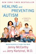Healing And Preventing Autism: A Complete Guide