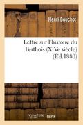 Lettre Sur L'histoire Du Perthois (Xive SièCle)