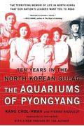 The Aquariums Of Pyongyang: Ten Years In The North Korean Gulag