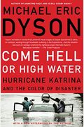 Come Hell Or High Water: Hurricane Katrina And The Color Of Disaster