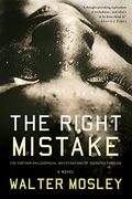 The Right Mistake: The Further Philosophical Investigations Of Socrates Fortlow