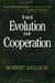 The Evolution Of Cooperation: Revised Edition