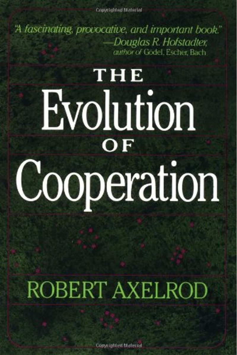 The Evolution Of Cooperation: Revised Edition