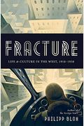 Fracture: Life And Culture In The West, 1918-1938