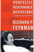 Perfectly Reasonable Deviations From The Beaten Track: The Letters Of Richard P. Feynman