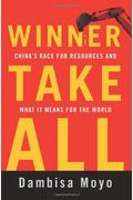 Winner Take All: China's Race For Resources A