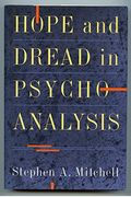 Hope And Dread In Pychoanalysis