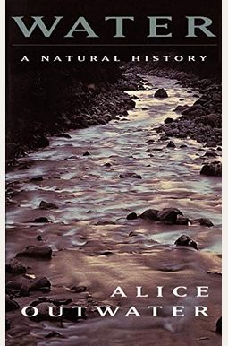 Water: A Natural History Water: A Natural History