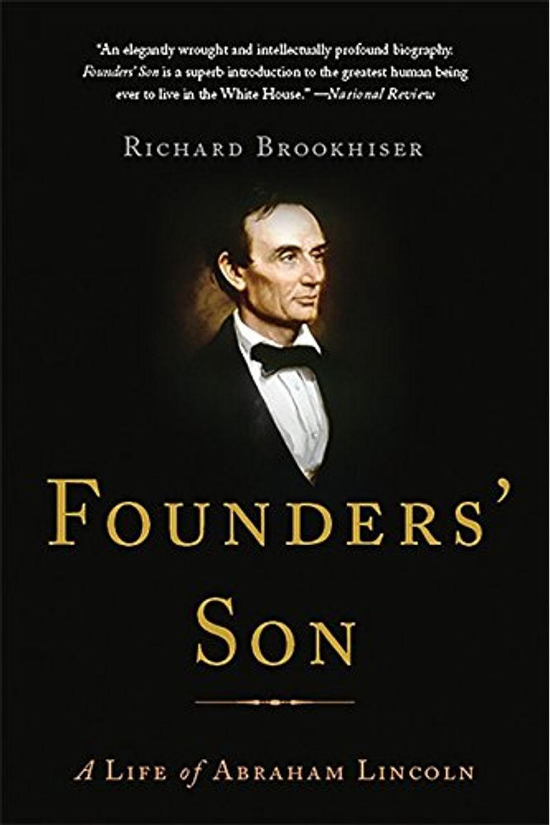 Founders' Son: A Life of Abraham Lincoln