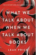 What We Talk About When We Talk About Books: The History And Future Of Reading