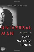 Universal Man: The Lives Of John Maynard Keynes