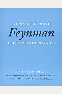 Exercises For The Feynman Lectures On Physics Exercises For The Feynman Lectures On Physics