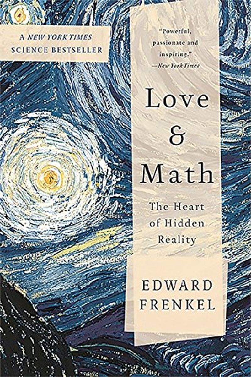 Love And Math: The Heart Of Hidden Reality