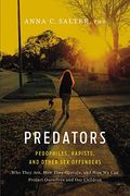 Predators: Pedophiles, Rapists, And Other Sex Offenders