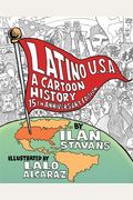 Latino Usa, Revised Edition: A Cartoon History