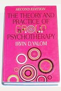 The Theory And Practice Of Group Psychotherapy