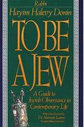 To Be A Jew: A Guide To Jewish Observance In Contemporary Life [With Ribbon Bookmarker]