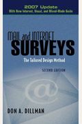 Mail And Internet Surveys: The Tailored Design Method: With New Internet, Visual, And Mixed-Mode Guide