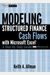 Modeling Structured Finance Cash Flows With Microsoft?Excel: A Step-By-Step Guide