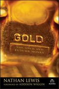 Gold: The Once And Future Money