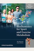 Biochemistry For Sport And Exe