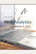 Web Analytics: An Hour A Day [With Cdrom]