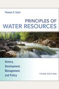 Principles Of Water Resources: History, Development, Management, And Policy