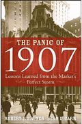 The Panic Of 1907: Lessons Learned From The Market's Perfect Storm