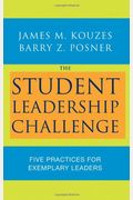 The Student Leadership Challenge: The Five Practices Of Exemplary Leadership Poster