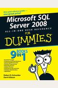 Microsoft Sql Server 2008 All-In-One Desk Reference For Dummies