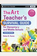 The Art Teacher's Survival Guide For Elementary And Middle Schools