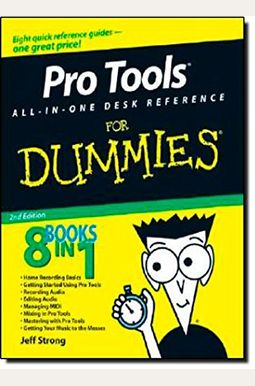Pro Tools All-In-One Desk Reference For Dummies Pro Tools All-In-One Desk Reference For Dummies