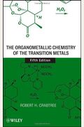 The Organometallic Chemistry Of The Transition Metals