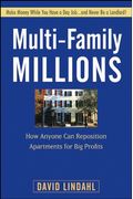 Multi-Family Millions: How Anyone Can Reposition Apartments For Big Profits