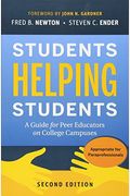 Students Helping Students: A Guide For Peer Educators On College Campuses
