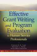 Effective Grant Writing And Program Evaluation For Human Service Professionals