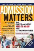 Admission Matters: What Students And Parents Need To Know About Getting Into College