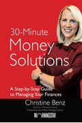 Morningstar's 30-Minute Money Solutions: A Step-By-Step Guide To Managing Your Finances