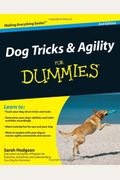 Dog Tricks and Agility For Dummies