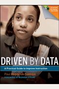 Driven by Data: A Practical Guide to Improve Instruction [With CDROM]