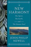 A New Harmony: The Spirit, The Earth, And The Human Soul