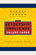 The Leadership Challenge Values Cards [With Leader's Guide]