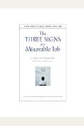 The Three Signs Of A Miserable Job: A Fable For Managers (And Their Employees)